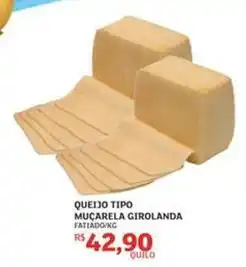 Assaí Atacadista Girolanda - queijo tipo mucarela oferta