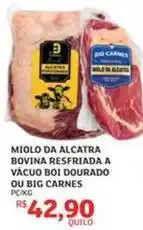 Assaí Atacadista Miolo - da alcatra bovina resfriada a vácuo boi dourado ou big carnes oferta