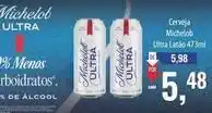 Supermercados BH Michelob ultra - cerveja oferta
