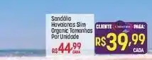 Muffato Havaianas - sandalia slim organic tamanhos oferta
