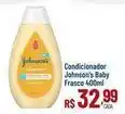 Max Atacadista Johnson's - condicionador baby oferta