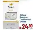 Max Atacadista Dove - kit shampoo + condicionador unidade oferta