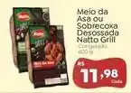 Novo Atacarejo Natto - meio da asa ou sobrecoxa desossada grill oferta