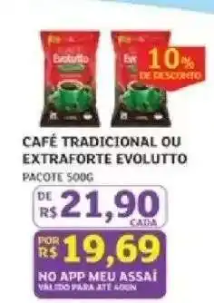 Assaí Atacadista Café Tradicional ou Extraforte Evolutto oferta