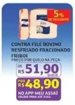 Assaí Atacadista Contra Filé Bovino Resfriado Fracionado Friboi oferta