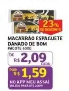 Assaí Atacadista MACARRÃO ESPAGUETE DANADO DE BOM oferta