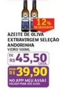 Assaí Atacadista AZEITE DE OLIVA EXTRAVIRGEM SELEÇÃO ANDORINHA oferta