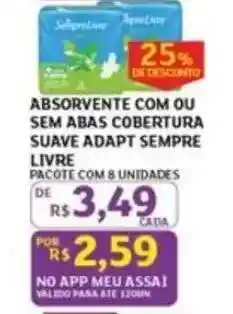 Assaí Atacadista Absorvente com ou sem abas cobertura suave Adapt Sempre Livre oferta
