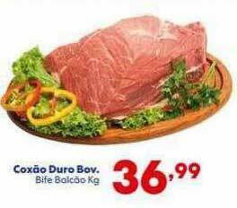 Barracão Supermercado Coxão Duro Bov Bife Balcão Kg oferta