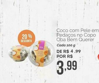 Oba Hortifruti Coco Com Pele Em Pedaços No Copo Oba Bem Querer 20% Desconto oferta
