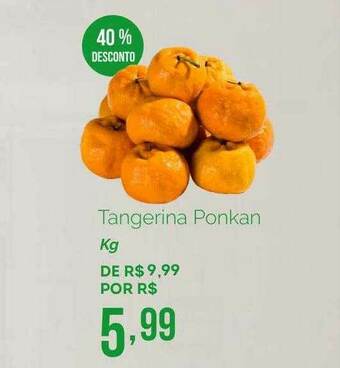 Oba Hortifruti Tangerina Ponkan 40% Desconto oferta