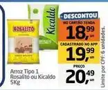 Tenda Atacado Kicaldo - arroz tipo 1 rosalito ou oferta