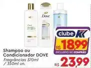 Komprao Atacadista Dove - shampoo ou condicionador oferta
