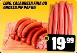 Miranda Supermercados Ling. calabresa fina ou grossa pif paf kg oferta