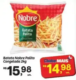 Fort Atacadista Batata nobre palito oferta