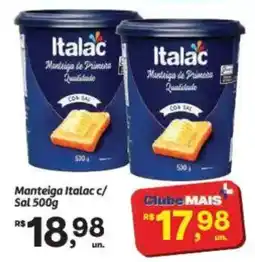 Fort Atacadista Manteiga italac c/ sal oferta