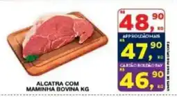 Roldão Alcatra com maminha bovina kg oferta