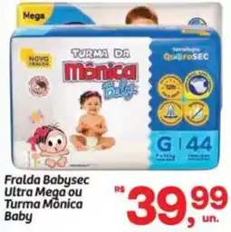 Fort Atacadista Fralda Babysec Ultra Mega ou Turma Mônica Baby oferta