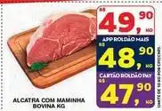 Roldão Bovina - alcatra com maminha bovina oferta