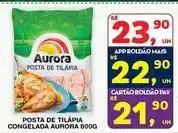 Roldão Aurora - posta de tilápia congelada oferta