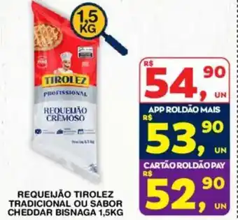 Requeijão tirolez tradicional ou sabor cheddar bisnaga