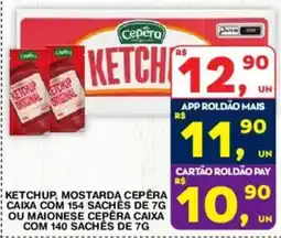 Roldão Ketchup, mostarda cepêra oferta