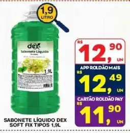 Roldão Sabonete líquido dex soft fix tipos oferta