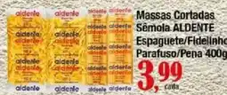 Supermercados Unidos Massas cortadas sêmola aldente espaguete/fidelinho parafuso/pena oferta