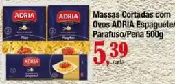 Supermercados Unidos Massas cortadas com ovos adria espaguete/parafuso/pena oferta
