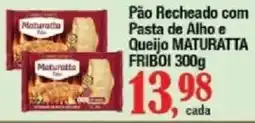 Supermercados Unidos Pão recheado com pasta de alho e queijo maturatta oferta