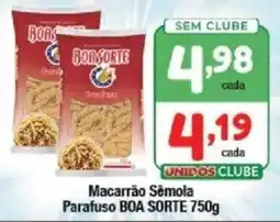 Supermercados Unidos Macarrão Sêmola Parafuso BOA SORTE oferta