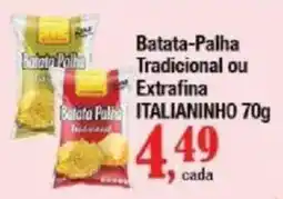 Supermercados Unidos Batata Palha Tradicional ou Extrafina Italianinho oferta