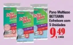 Supermercados Unidos Pano multiuso bettanin esfrebom com 5 unidades oferta