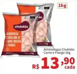 Macromix Atacado Almôndegas chuletão carne e frango oferta