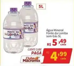 Macromix Atacado Água mineral fonte da lomba sem gás oferta