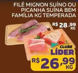 Lider Atacadista Filé mignon suíno ou picanha suína bem família kg temperada oferta