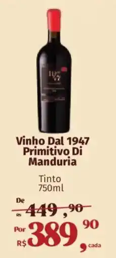 Supermercados Mateus Vinho Dal 1947 Primitivo Di Manduria oferta