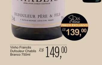 Festval Vinho Francês Dufouleur Chablis Branco oferta