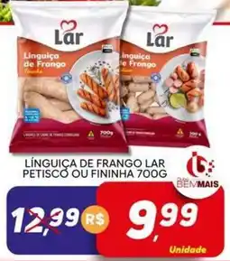Supermercado Bem Barato Linguiça de frango lar petiscó ou fininha oferta