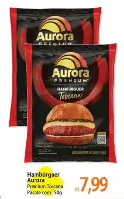 Atacadão Hambúrguer Aurora Premium Toscana oferta