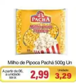 Spani Atacadista Milho de Pipoca Pachá oferta