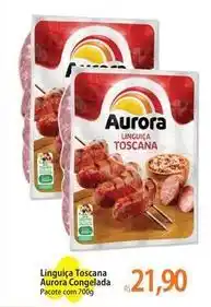 Atacadão Aurora - linguiça toscana oferta