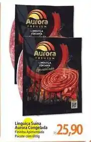 Atacadão Aurora - linguiça suina oferta