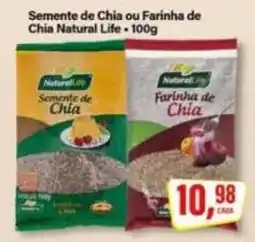 Rede Supermarket Semente de Chia ou Farinha de Chia Natural Life oferta