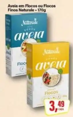 Rede Supermarket Aveia em Flocos ou Flocos Finos Naturale oferta