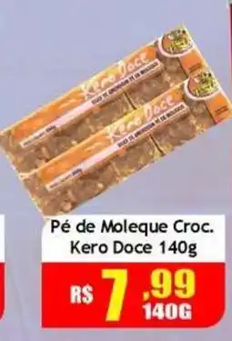 Supermercado Kibe Pé de Moleque Croc. Kero Doce oferta