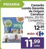 Carrefour Carrefour - camarão cozido garantia de origem oferta