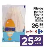 Carrefour Buona pesca - filé de panga oferta