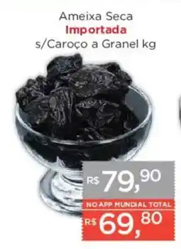 Supermercados Mundial Ameixa seca importada s/caroco a granel kg oferta