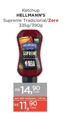 Supermercados Mundial Ketchup hellmann's supreme tradicional/zero oferta